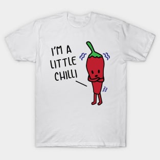 I'm A Little Chilli T-Shirt